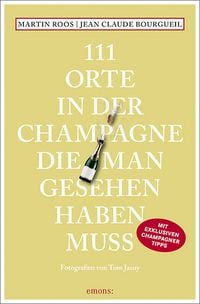 Produktbild: 111 Orte in der Champagne, die man gesehen haben muss