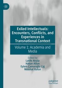 Produktbild: Exiled Intellectuals: Encounters, Conflicts, and Experiences in Transnational Context