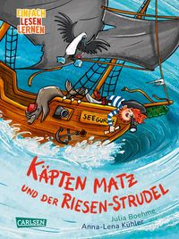 Käpten Matz: ... und der Riesen-Strudel von Julia Boehme