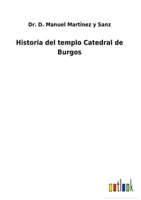 Produktbild: Historia del templo Catedral de Burgos
