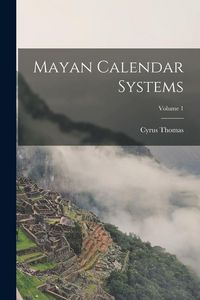 Produktbild: Mayan Calendar Systems; Volume 1