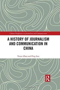 Produktbild: Zhao, Y: A History of Journalism and Communication in China