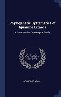 Produktbild: Phylogenetic Systematics of Iguanine Lizards