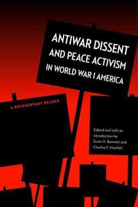 Produktbild: Antiwar Dissent and Peace Activism in World War I America
