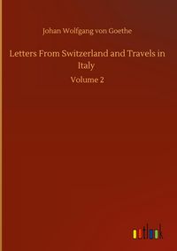 Produktbild: Letters From Switzerland and Travels in Italy