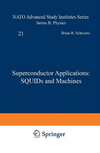 Produktbild: Superconductor Applications: SQUIDs and Machines