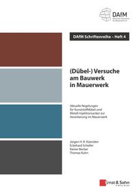 Produktbild: (D&uuml;bel-) Versuche am Bauwerk in Mauerwerk: Aktuelle Regelungen f&uuml;r Kunststoffd&uuml;bel und Metall-Injektionsanker zur Verankerung im Mauerwerk
