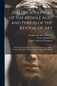 Produktbild: Italian Sculpture of the Middle Ages and Period of the Revival of Art