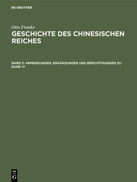 Produktbild: Anmerkungen, Erg&auml;nzungen und Berichtigungen zu Band IV
