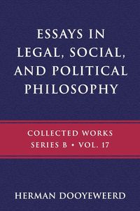Bild vom Artikel Essays in Legal, Social, and Political Philosophy vom Autor Herman Dooyeweerd