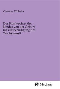 Produktbild: Der Stoffwechsel des Kindes von der Geburt bis zur Beendigung des Wachstumslt