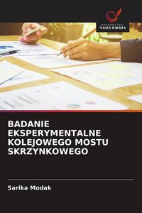 Produktbild: Badanie Eksperymentalne Kolejowego Mostu Skrzynkowego