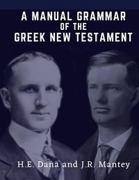 Produktbild: A Manual Grammar of the Greek New Testament