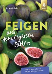 Produktbild: Feigen aus dem eigenen Garten
