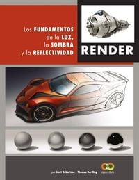 Produktbild: Render : los fundamentos de la luz, la sombra y la reflectividad
