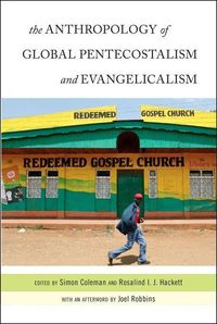 Produktbild: Anthropology of Global Pentecostalism and Evangelicalism