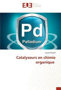 Produktbild: Catalyseurs en chimie organique