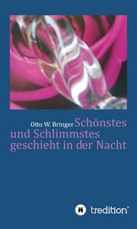 Produktbild: Sch&ouml;nstes und Schlimmstes geschieht in der Nacht