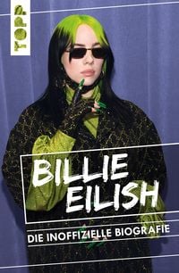 Produktbild: Billie Eilish. Die inoffizielle Biografie