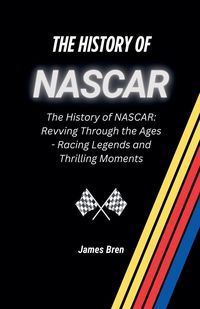 Produktbild: The History of NASCAR