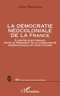Produktbild: La d&eacute;mocratie n&eacute;ocoloniale de la France