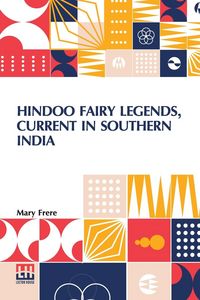 Produktbild: Hindoo Fairy Legends, Current In Southern India