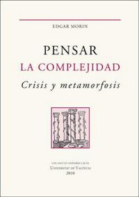 Produktbild: Pensar la complejidad : crisis y metamorfosis : escritos seleccionados
