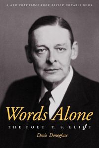 Produktbild: Words Alone the Poet T.S. Eliot