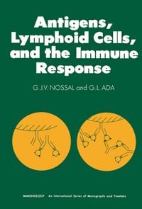 Produktbild: Antigens, Lymphoid Cells and the Immune Response