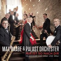 Bild vom Artikel Mir ist so nach dir (Klassiker der 20er und 30er), 1 Schallplatte vom Autor Max&Palast Orchester Raabe