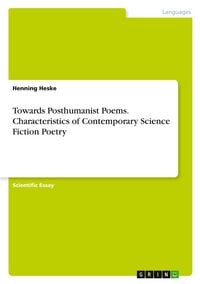 Produktbild: Towards Posthumanist Poems. Characteristics of Contemporary Science Fiction Poetry