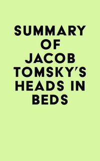 Produktbild: Summary of Jacob Tomsky's Heads in Beds