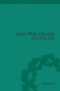 Produktbild: Miller, D: James Watt, Chemist