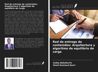 Produktbild: Red de entrega de contenidos: Arquitectura y algoritmo de equilibrio de carga