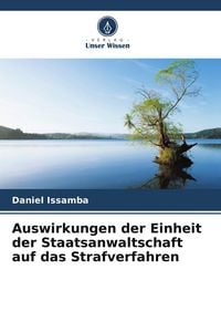 Produktbild: Auswirkungen der Einheit der Staatsanwaltschaft auf das Strafverfahren