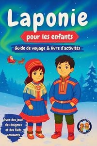 Produktbild: Laponie pour les enfants - Guide de voyage & livre d'activit&eacute;s