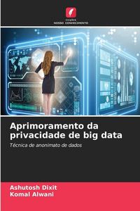 Produktbild: Aprimoramento da privacidade de big data