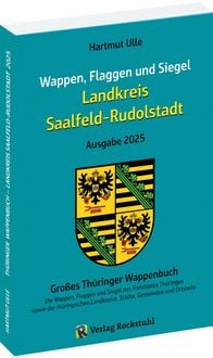 Produktbild: Wappen, Flaggen und Siegel SAALFELD-RUDOLSTADT - Ein Lexikon - Ausgabe 2025