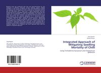 Produktbild: Integrated Approach of Mitigating Seedling Mortality of Chilli