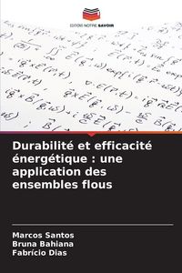 Produktbild: Durabilit&eacute; et efficacit&eacute; &eacute;nerg&eacute;tique : une application des ensembles flous