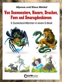 Produktbild: Von Seemonstern, Hexern, Drachen, Feen und Smaragdenbienen