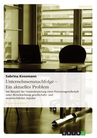 Produktbild: Unternehmensnachfolge - Ein aktuelles Problem
