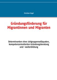 Produktbild: Gr&uuml;ndungsf&ouml;rderung f&uuml;r Migrantinnen und Migranten