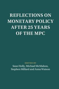 Produktbild: Reflections on Monetary Policy after 25 Years of the MPC