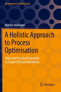 Produktbild: A Holistic Approach to Process Optimisation