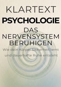 Produktbild: KLARTEXT Psychologie / Das Nervensystem beruhigen