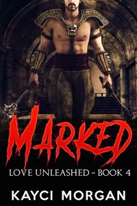 Produktbild: Marked (Love Unleashed, #4)