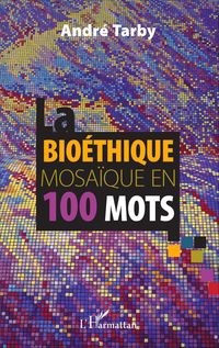 Produktbild: Bioethique mosaique en 100 mots