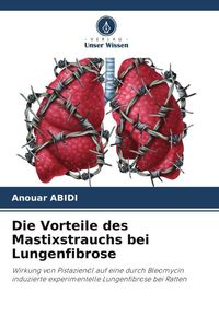 Produktbild: Die Vorteile des Mastixstrauchs bei Lungenfibrose