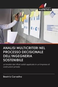 Produktbild: Analisi Multicriteri Nel Processo Decisionale Dell'ingegneria Sostenibile